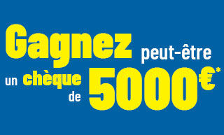 Gagnez peut-être un chèque de 5000€ !